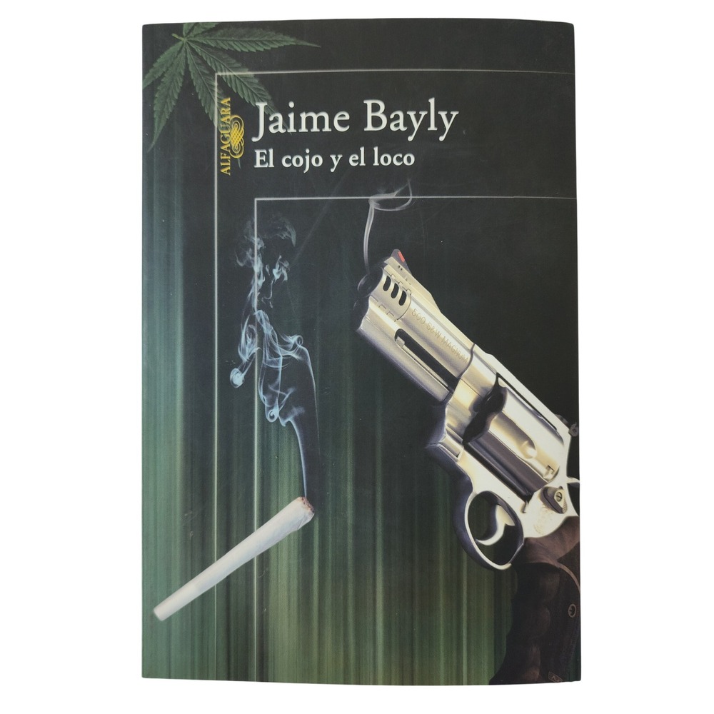 El cojo y el loco Jaime‎ Bayly Spanish Edition Alfaguara Paperback Novel 2009